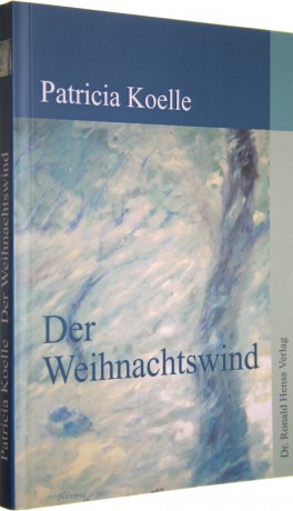 Patrica Koelle: Der Weihnachtswind