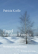 Patricia Koelle: Engel vor dem Fenster