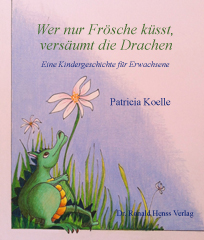 eBook Roman Wer nur Frsche ksst, versumt die Drachen